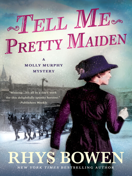 Title details for Tell Me, Pretty Maiden by Rhys Bowen - Wait list